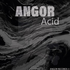 ANGOR - Acid