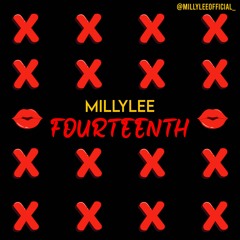Millylee- Fourteenth