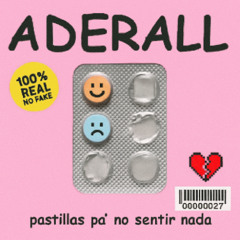 ADDERALL (PROD. kenzee)