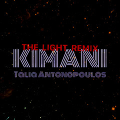 THE LIGHT (REMIX) KIMANI FEAT TALIA ANTONOPOULOS