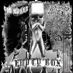 God Mvker - Empty Box (prod. God Mvker) [feat. AARRID]