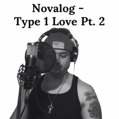 Type 1 Love Pt. 2