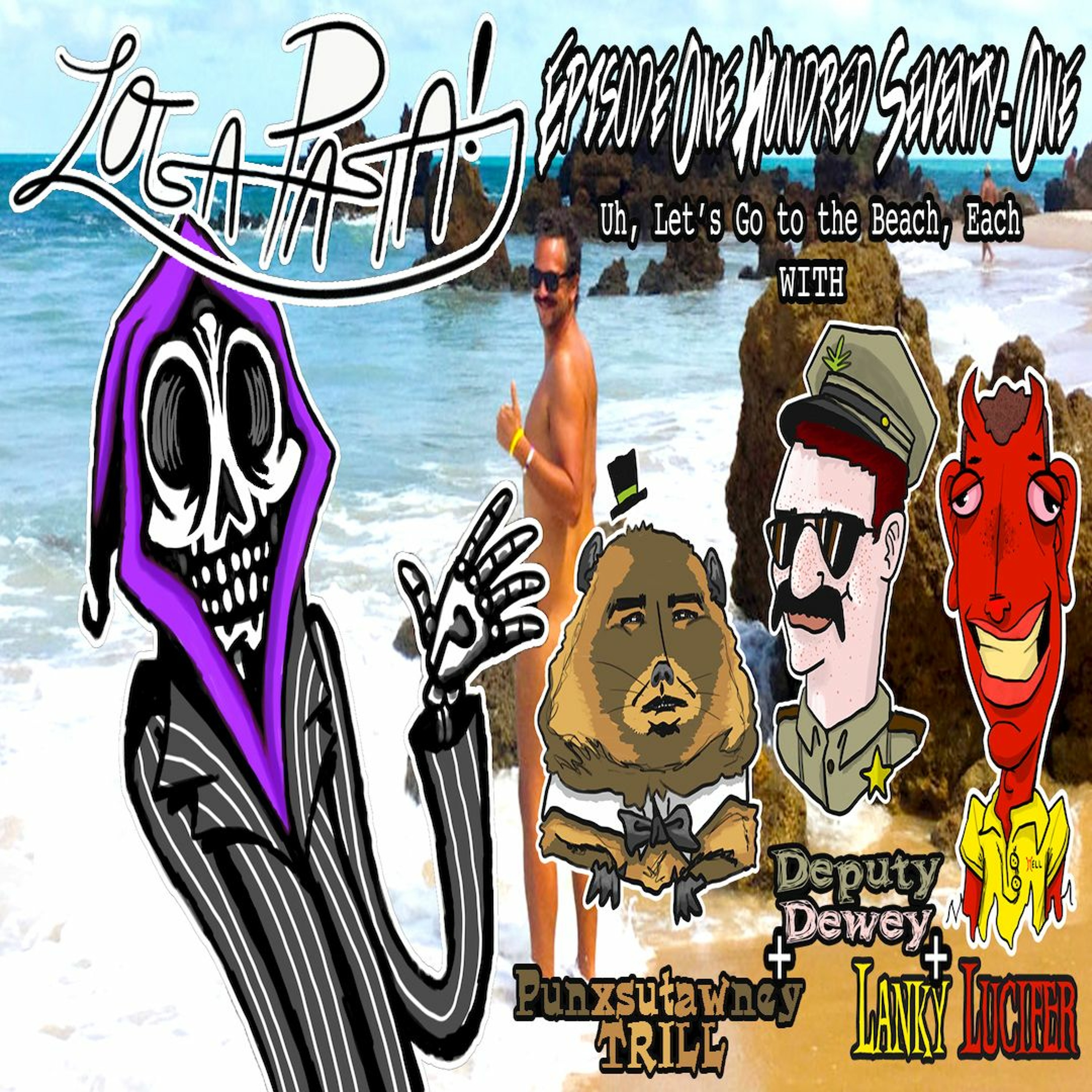 Episode One Hundred Seventy-One: Uh, Let's Go To The Beach, Each episode artwork