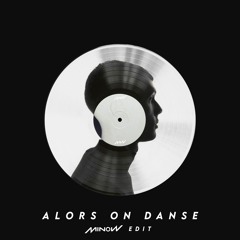 Stromae - Alors On Danse (Minow Edit)