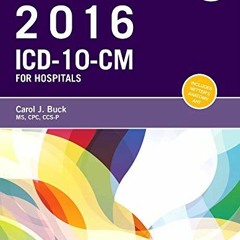 [Get] [KINDLE PDF EBOOK EPUB] 2016 ICD-10-CM Hospital Professional Edition by  Carol