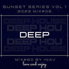 Sunset Series Vol. 01 (2022 Mix#05)