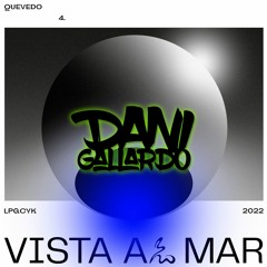 Quevedo - Vista Al Mar (Dani Gallardo Remix)