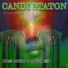 Candi Staton - You Got The Love ( Jomar Watson X Mofesta Edit )