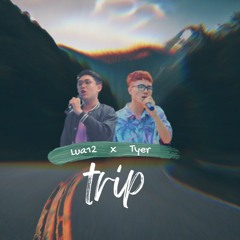 TRIP - Lua12 ft. Tyer (Official Audio)