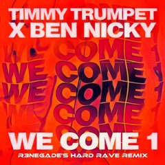 Ben Nicky, Timmy Trumpet - We Come 1 (R3NEGADE's Hard Rave Extended Remix) *pitched* *free DL*