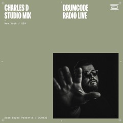 Drumcode Radio Live - Charles D Mix