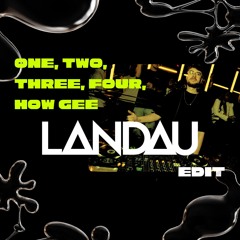 FREE DOWNLOAD: Black Machine - One, Two, Three, Four, How Gee [Landau Edit]