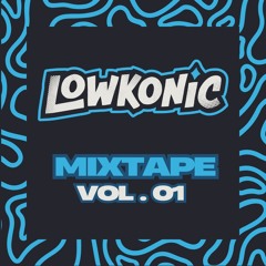 Lowkonic Mixtape Vol. 1
