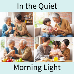 In the Quiet Morning Light