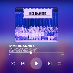Rice Bhangra @ Madtown Bhangra 2024(ft. Swiss Cheesy)