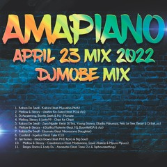 Amapiano South Africa 23 April Mix