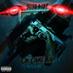 ON CAMERA- SosoBaby Ft:TheRealJune