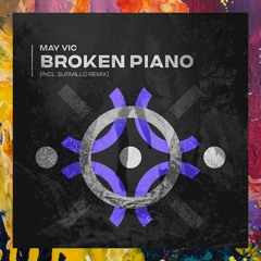 PREMIERE: May Vic — Broken Piano (Surmillo Remix) [Airis Recordings]
