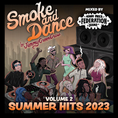 Jimmy GreenGrow presents Smoke and Dance vol 2 Summer Hits 2023
