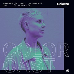 Colorcast Radio 197 IWD Special with Just Her