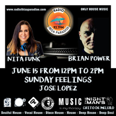 #04. June 8. Radio Ibiza Paradis Sunday Feelings Program Compilation Brian Power (Mi-Soul)