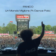 Panico, Dance Polo - Un mondo migliore 2025