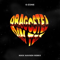 O-Zone - Dragostea Din Tei (Nikk Havsen Remix)