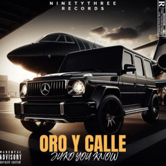 Juko You Know - Oro y Calle