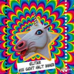 Elitair - Assi Geht Halt Immer (RATØX's ASSI Remix)