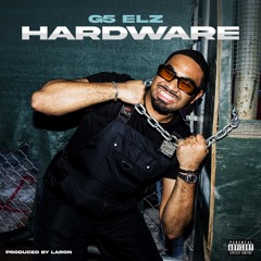 G5 ELZ - HARDWARE (Produced by Laron)
