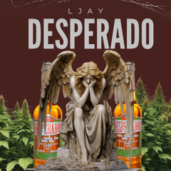 LJay-Desperado (prodby.LB)