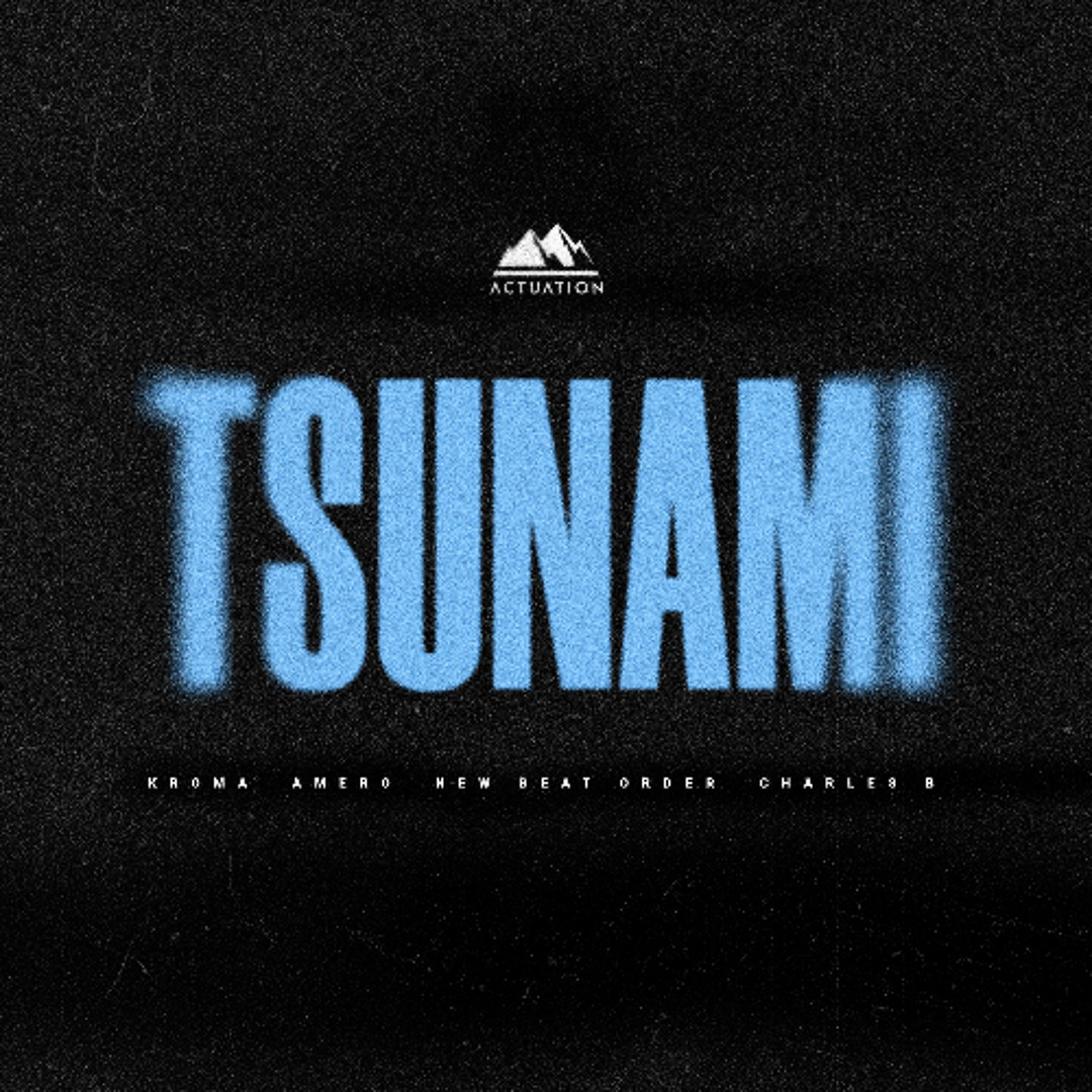 Stream KROMA, Amero, New Beat Order, Charles B - Tsunami by