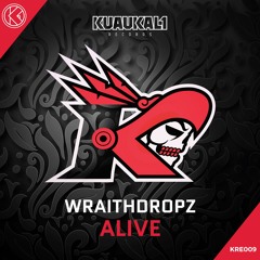 Wraithdropz - Alive [KRE009]