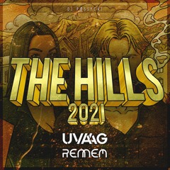 The Hills 2021 - Rennem & Uvaag feat. DJ Pøssycat