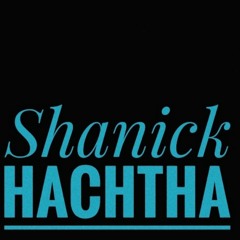 Hé hé hé hé de Shanick Hachtha