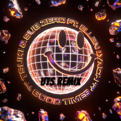 Tsuki & Sub Zero - Good Times (Uts Rap Remix)