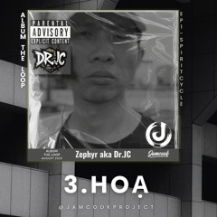 [Album The Loop] Hoạ - Zephyr aka Dr.JC