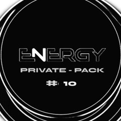 ENERGY PRIVATE PACK #10