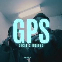 Dicee x Breezo  - GPS