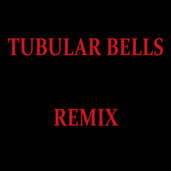 Tubular Bells (Remix)