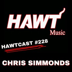 HAWTCAST 228- CHRIS SIMMONDS