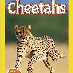 Read✔ ebook✔ ⚡PDF⚡ National Geographic Readers: Cheetahs