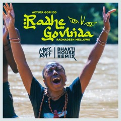 Acyuta Gopi dd - Radhe Govinda Day 2 Radhadesh Mellows 2019 (Marc Ruff Bhakti House Remix)