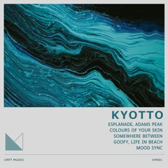 Premiere: Kyotto - Adams Peak [CRFT Music]