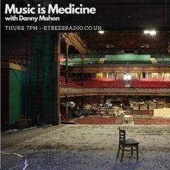 Music is Medicine w/Danny Mahon No.3