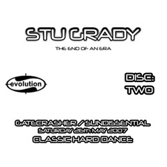 Evolution Nightclub Cardiff pres. Stu Grady Live @ Gatecrasher vs Sundissential & Time Flies 26.05.2007 (Hard Dance)