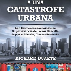 ✔Kindle⚡️ Sobrevivir a una Cat?strofe Urbana: Gu?a de Inicio R?pido (Spanish Edition)