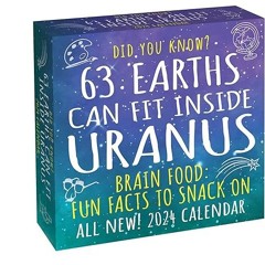✔PDF/✔READ Did You Know? 2024 Day-to-Day Calendar: 63 Earths Can Fit Inside Uranus