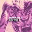Run Wild (Skuuud Remix)