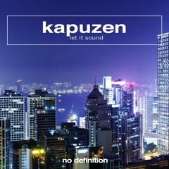 Kapuzen - Let It Sound [No Definition]